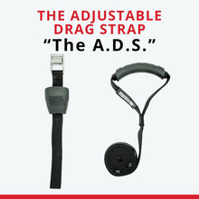 Load image into Gallery viewer, The Adjustable Drag Strap "The A.D.S."
